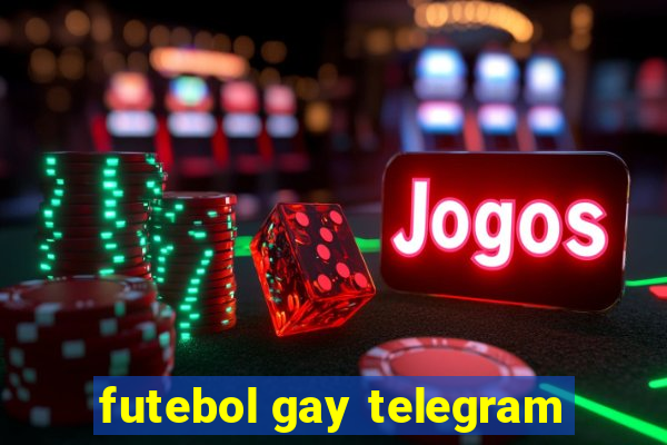 futebol gay telegram